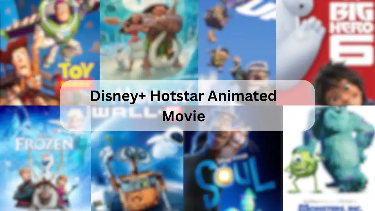 Disney Plus Hotstar- Animated Movie List