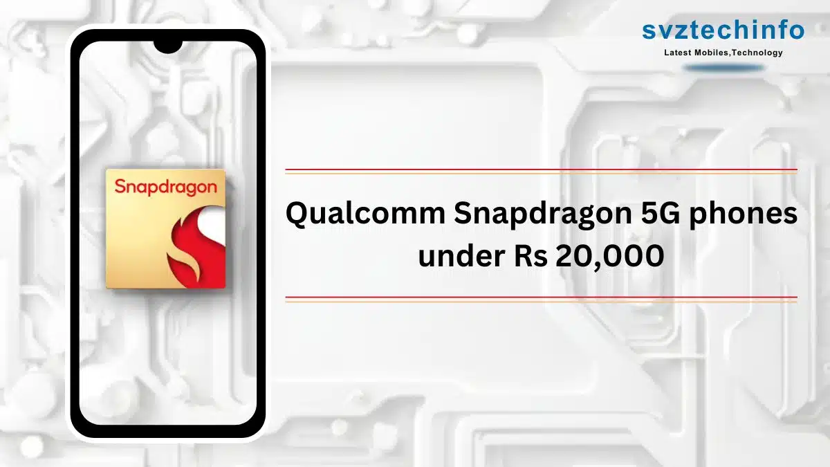 snapdragon processor phone under 20000 list