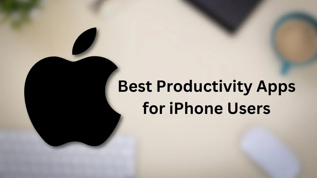 10+ Best Productivity Apps for iPhone Users